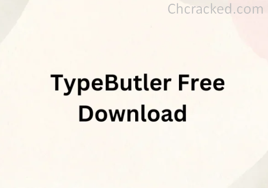 TypeButler 1.12.1 + License Key Latest Version Download